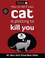 How to Tell If Your Cat Is Plotting to Kill You by Matthew Inman